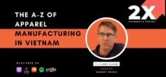 The A-Z of Apparel Manufacturing in Vietnam