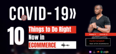 COVID-19 »»» eCommerce Isn’t Closed, It is Very Much Open!